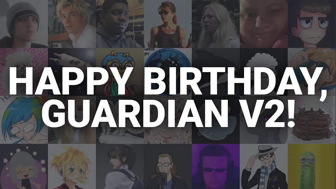 Guardian v2 turns 1!